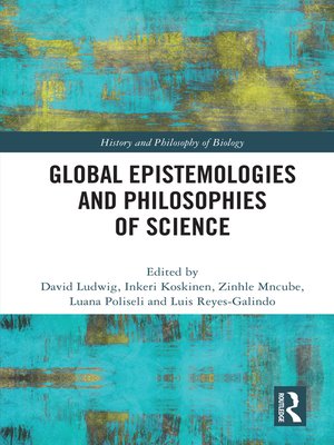 cover image of Global Epistemologies and Philosophies of Science